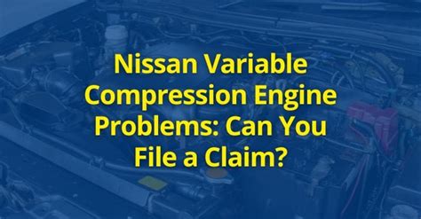 nissan variable compression turbo engine problems