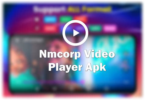 Nmcorp Video Player Apk Download