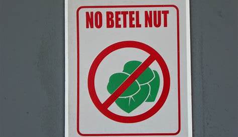 No Betel Nut Sign 57 Chewing Sonjoya Flickr