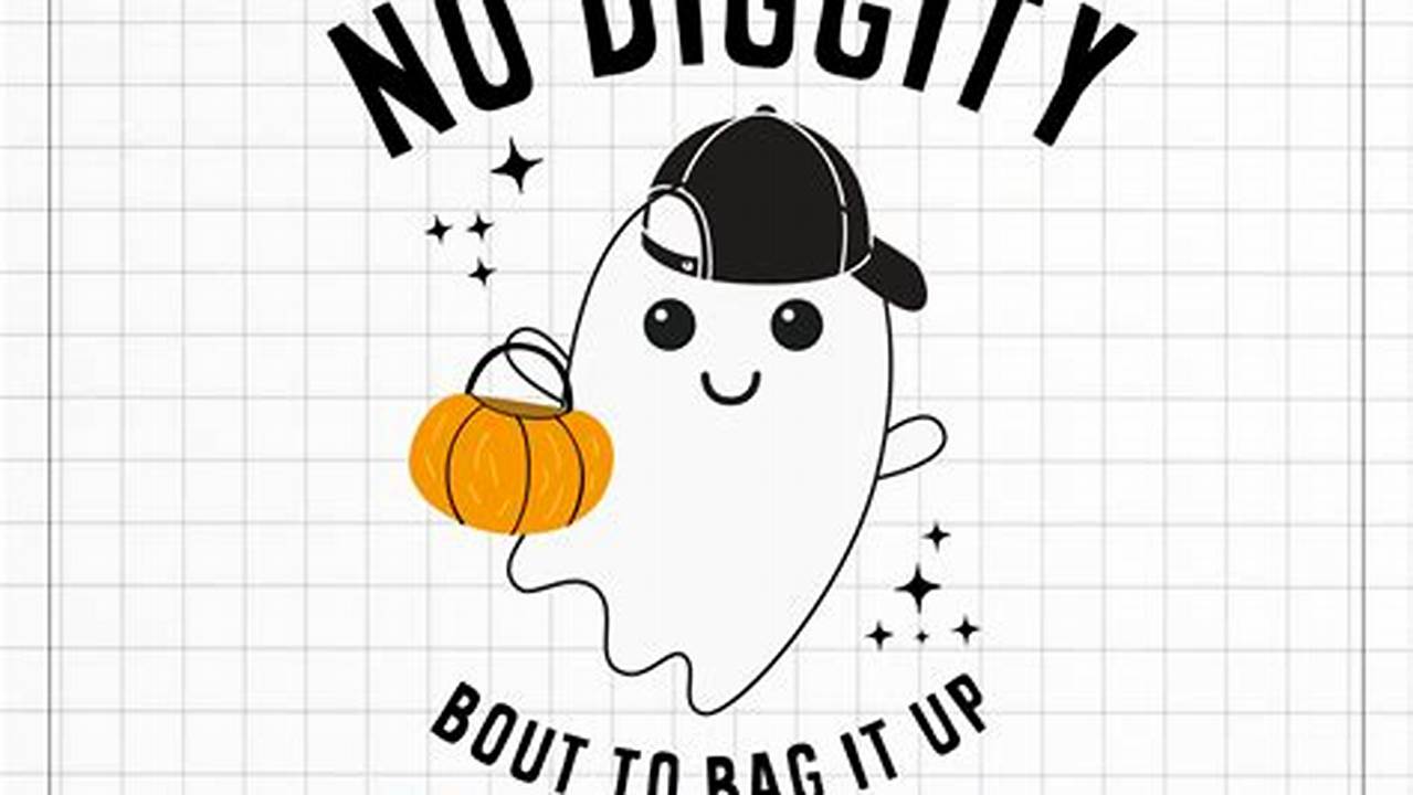 Unlock Creative Possibilities with "No Diggity About to Bag It Up" SVG