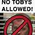 no toby's allowed printable