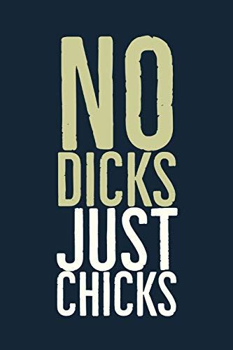 no dicks for these chicks