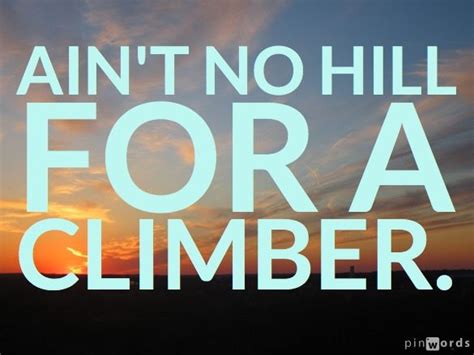 no hill for a climber