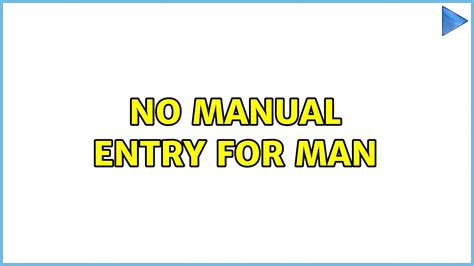No Manual Entry For Man