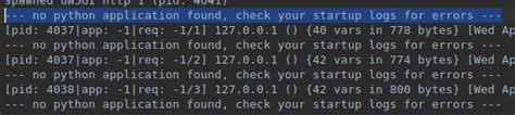 No Python Application Found Check Your Startup Logs For Errors