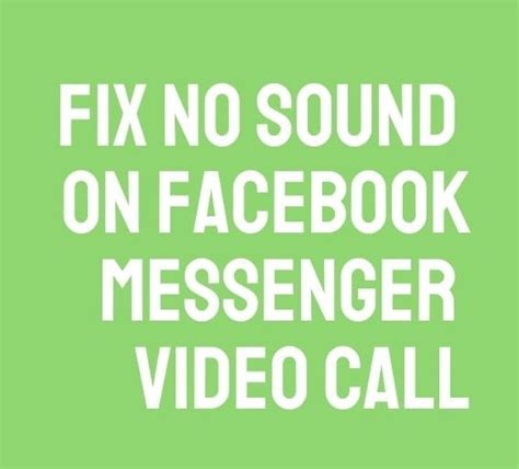 no sound on messenger video call