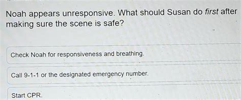 noah appears unresponsive