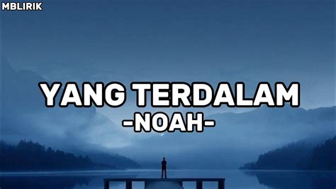 noah yang terdalam lirik