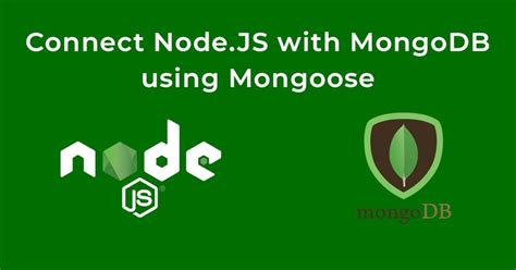 node js connect to mongodb using mongoose