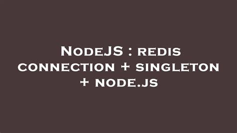 node js redis connection