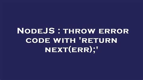 Nodejs Throw New Error With Code