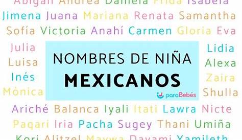 Nombres mexicanos para niños y niñas | Nombres mexicanos para niña