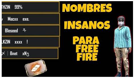 Nombres Insanos para Free Fire ️ 2022 (Originales)