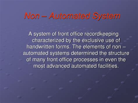 Non Automated System Examples