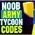 noob army tycoon 1 codes