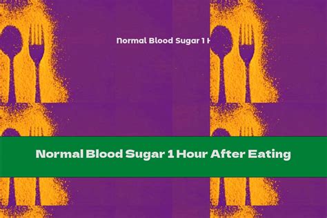 normal blood glucose one hour after meal