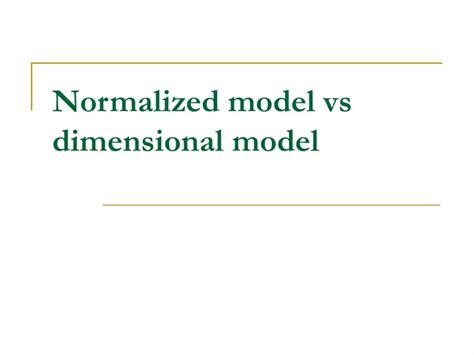 Normalized Model Vs Dimensional Model