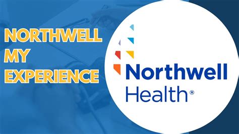 northwell.my experience