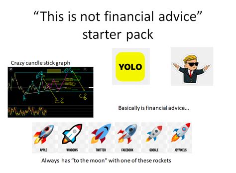 Why The Not Financial Advice Meme Is Taking Over The Internet