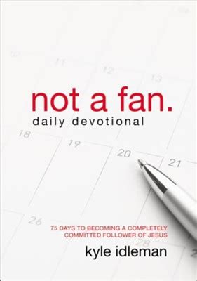 not a fan daily devotional