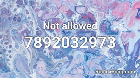 not allowed Roblox ID - Roblox music codes