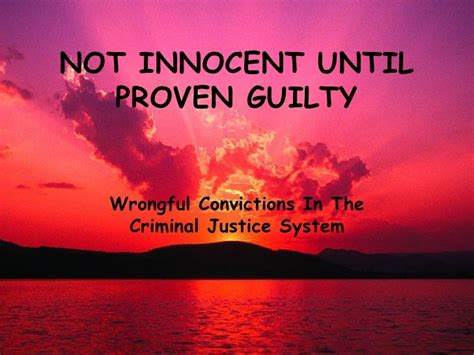 not guilty until proven