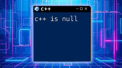 Not Null In C++