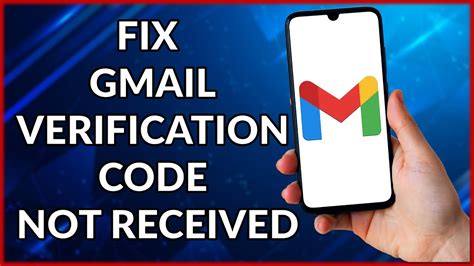 not receiving verification code email gmail