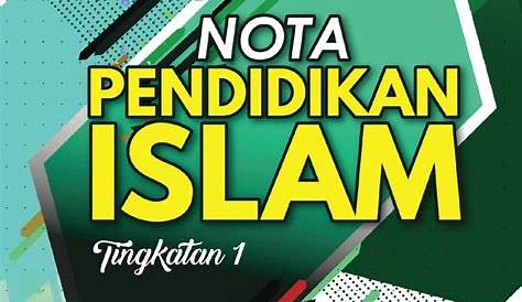 Nota Pendidikan Islam Tingkatan 1 Kssm - spolitasy