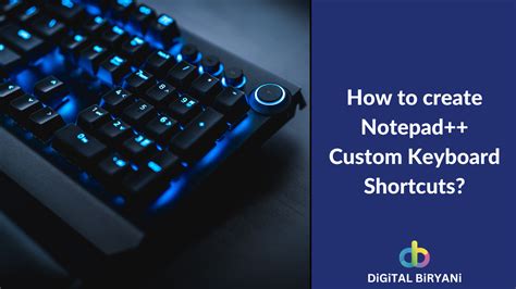 Notepad++ Custom Keyboard Shortcuts