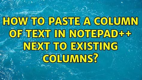 Notepad++ Paste Column