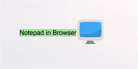 Notepad Browser