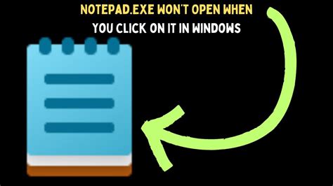 Notepad.exe Won't Open