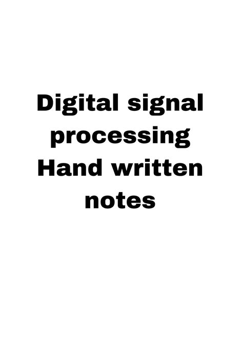 Notes On Digital Signal Processing