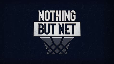 nothing but net