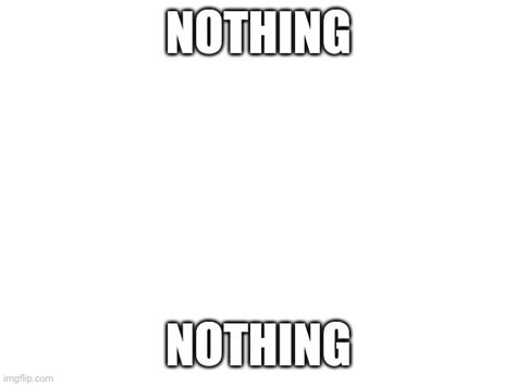 I KNOW NOTHING! NOTHING! Lick Meme Com Meme on SIZZLE