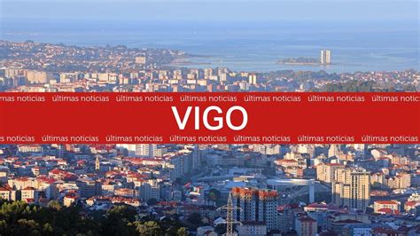 noticias actualidad en vigo