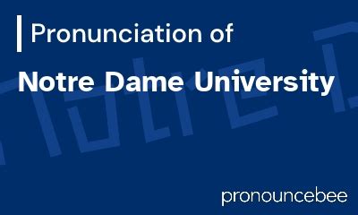 notre dame university pronunciation