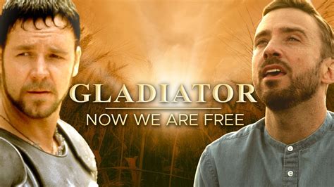 now we are free gladiator