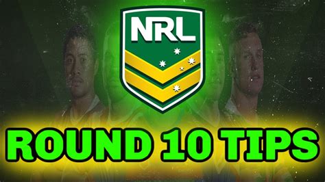 nrl 2024 round 10 tips and predictions
