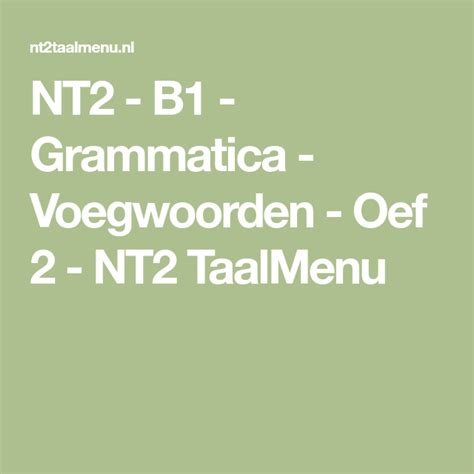 nt2 b1 oefeningen nt2 taal menu