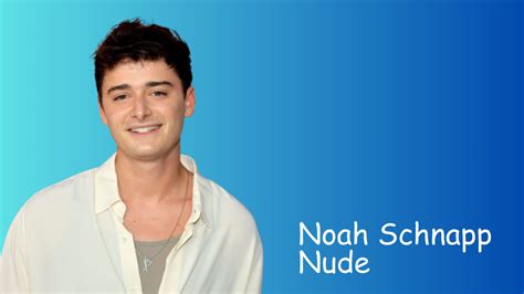 nude schnapp noah