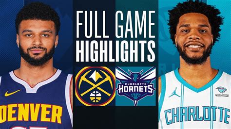 nuggets hornets full game highlights