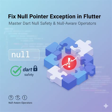 Null Pointer Exception Dart