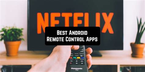 number of the Best Remote Control Apps for Android and iOS