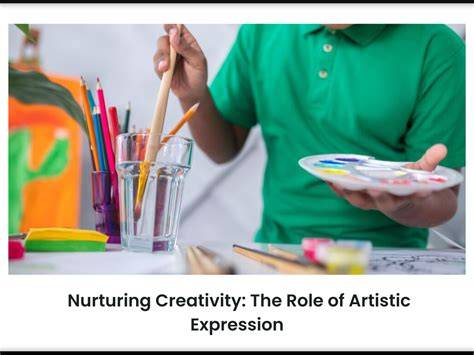Nurturing Creativity and Artistic Expression