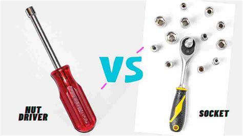 Nut Driver Vs Socket Driver
