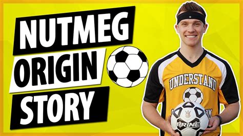 Nutmeg In Soccer Origin