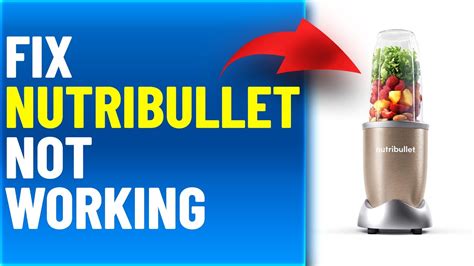 Nutribullet Not Working Properly