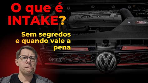 O Que É Intake